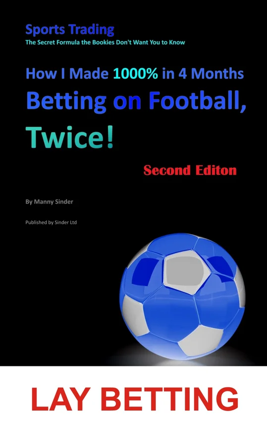 How I Made 1000% in 4 Months Betting on Football, Twice! book cover